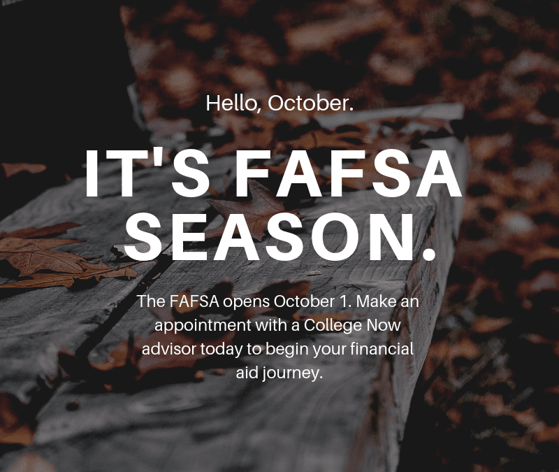 Hello, October: It's FAFSA Season