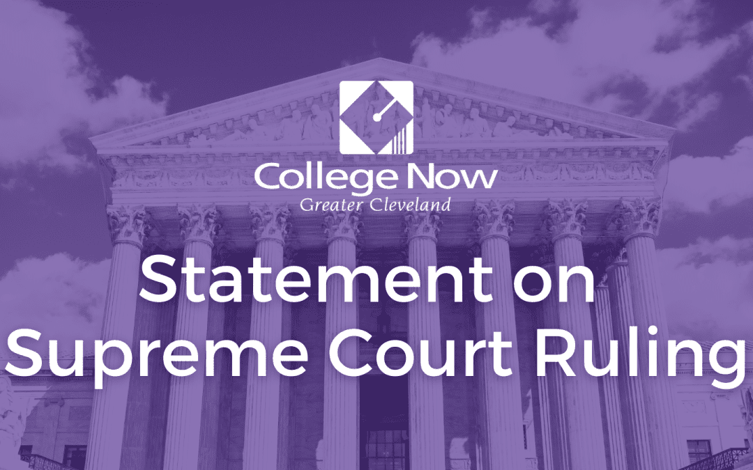 College Now’s Statement on Supreme Court Ruling